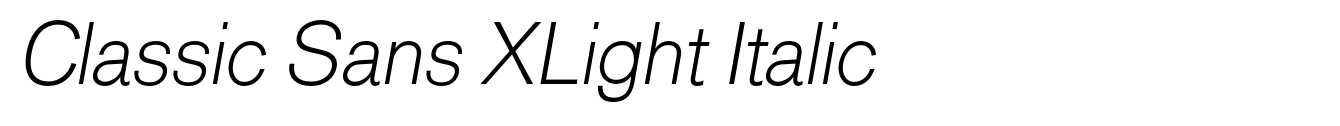Classic Sans XLight Italic